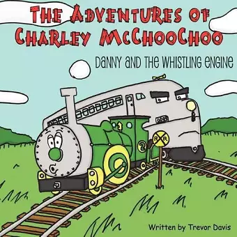 The Adventures of Charley McChooChoo cover