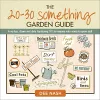 The 20-30 Something Garden Guide cover