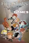 Fifty Shades of the Twilight Games cover