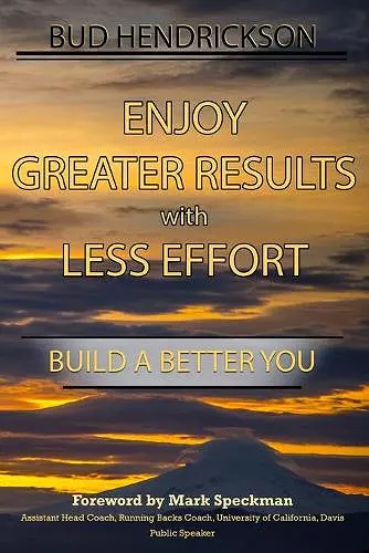 Enjoy Greater Results with Less Effort cover