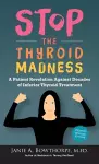 Stop the Thyroid Madness cover