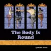 The Body Is Round cover