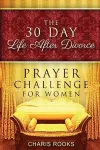 The 30 Day Life after Divorce Prayer Challenge for Women cover