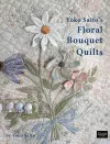 Yoko Saito's Floral Bouquet Quilts cover