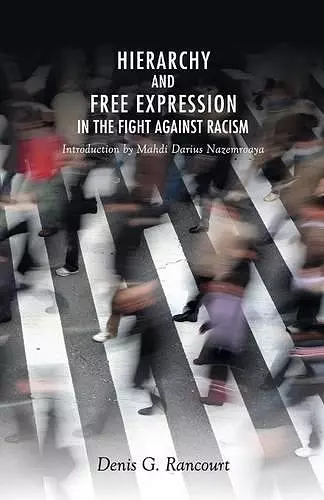 Hierarchy and Free Expression in the Fight Against Racism cover