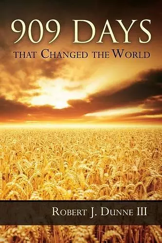 909 Days That Changed the World cover