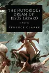 The Notorious Dream of Jesus Lazaro cover