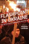 Flashpoint in Ukraine cover