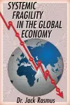 Systemic Fragility in the Global Economy cover