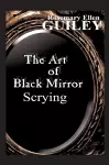 The Art of Black Mirror Scrying cover