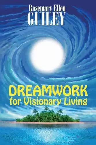 Dreamwork for Visionary Living cover