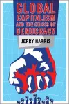 Global Capitalism and the Crisis of Democracy cover