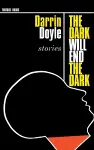 The Dark Will End The Dark cover