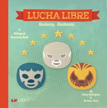 Lucha Libre: Anatomy/Anatomia cover