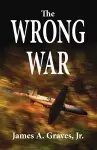 The Wrong War cover