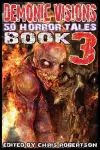 Demonic Visions 50 Horror Tales Book 3 cover