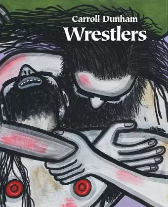 Carroll Dunham - Wrestlers cover