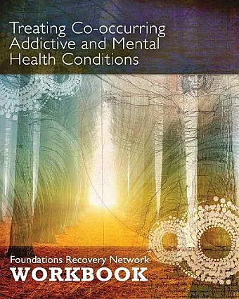 Treating Co-Occurring Addictive and Mental Health Conditions cover