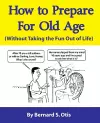 How to Prepare for Old Age cover