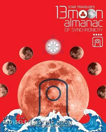 Star Traveler's 13 Moon Almanac of Synchronicity cover