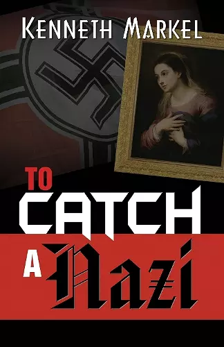 To Catch A Nazi cover