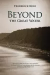 Beyond the Great Water cover