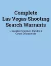 Complete Las Vegas Shooting Search Warrants cover