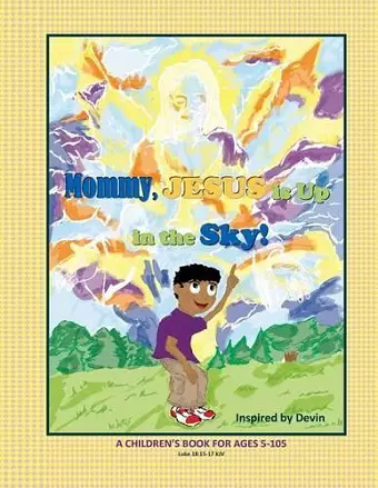 Mommy, Jesus is Up in the Sky! cover