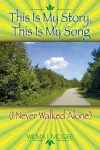 This Is My Story, This Is My Song (I Never Walked Alone) cover