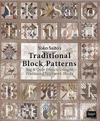 Yoko Saito's Traditional Block Patterns cover