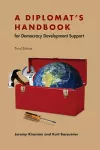 A Diplomat's Handbook for Democracy Development Support cover