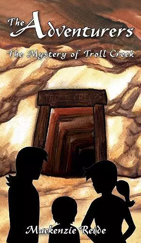 The Adventurers The Mystery of Troll Creek cover