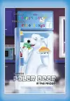 There's a Polar Bear in the Fridge cover