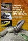 A Guide to Health and Disease in Reptiles and Amphibians cover