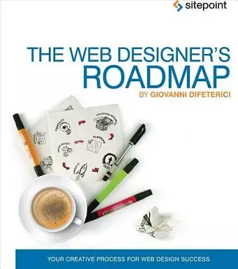 The Web Designer′s Roadmap – The Web Design Process cover