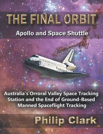 The Final Orbit - Apollo and Space Shuttle cover