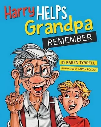 Harry Helps Grandpa Remember cover