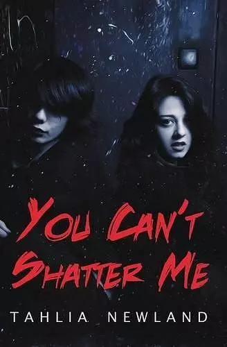 You Can't Shatter Me cover