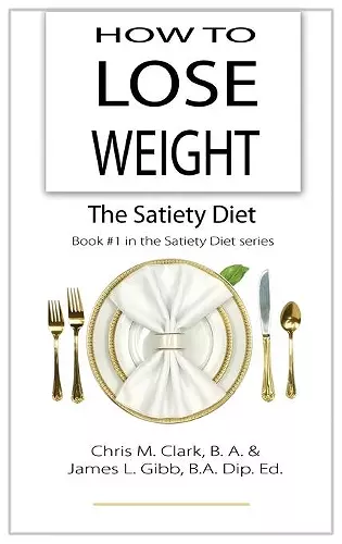 How to Lose Weight - The Satiety Diet cover