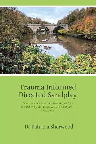 Trauma Informed Directed Sandplay cover