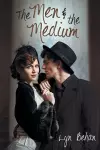 The Men and the Medium cover