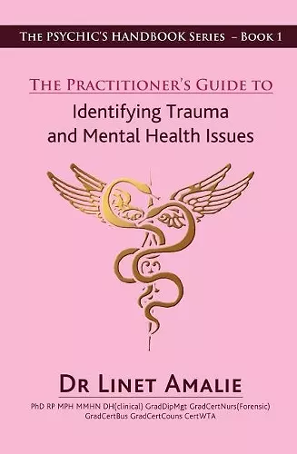 The Practitioner's Guide to Identifying Trauma and Mental Health Issues cover