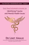 The Practitioner's Guide to Identifying Trauma and Mental Health Issues cover