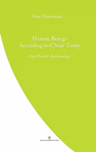 Human Beings According to Christ Today cover