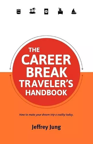 The Career Break Traveler's Handbook cover