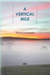 A Vertical Mile - Poems cover