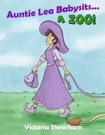 Auntie Lea Babysits... A Zoo! cover