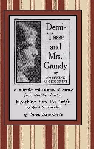 Demi-Tasse and Mrs. Grundy cover