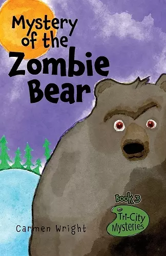 Mystery of the Zombie Bear cover