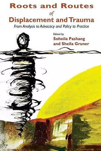 Roots and Routes of Displacement and Trauma cover